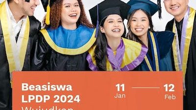 Beasiswa LPDP Tahun 2024 Tahap 1 Dibuka, Cek Syaratnya!