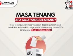 Berikut Himbauan dan Larangan Pada Masa Tenang Pemilu