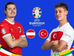 Austria vs Turki, Siap Bertarung di Babak 16 Besar Euro 2024