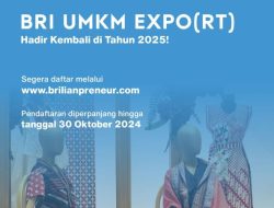 BRI UMKM EXPO 2025 Siap Gaungkan Produk Lokal di Kancah Internasional