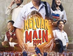 Siap-siap Nostalgia, Film Keluar Main 1994 Segera Tayang di Bioskop