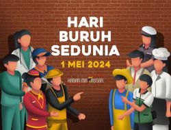 1 Mei 2024 Hari Buruh Internasional-Nasional, Begini Sejarahnya