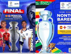 Final EURO 2024, Spanyol vs Inggris! RCTI Hadirkan Nonton Bareng di Serpong