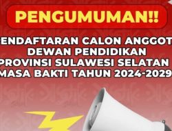 Pendaftaran Calon Anggota Dewan Pendidikan Sulsel Dibuka, Berikut Syaratnya!