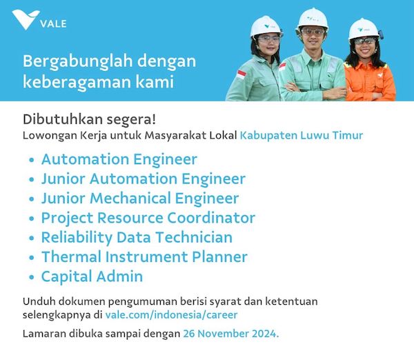 PT Vale Buka Loker Bagi Masyarakat Lokal Lutim Hingga 26 November 2024