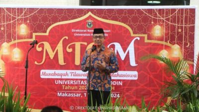 Meriahkan Ramadan, Unhas Gelar MTQM 2025 Dengan 12 Lomba dan Festival Kuliner