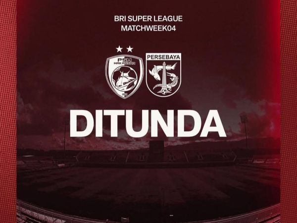 Laga PSM Makassar vs Persebaya Ditunda, Situasi Keamanan Belum Kondusif