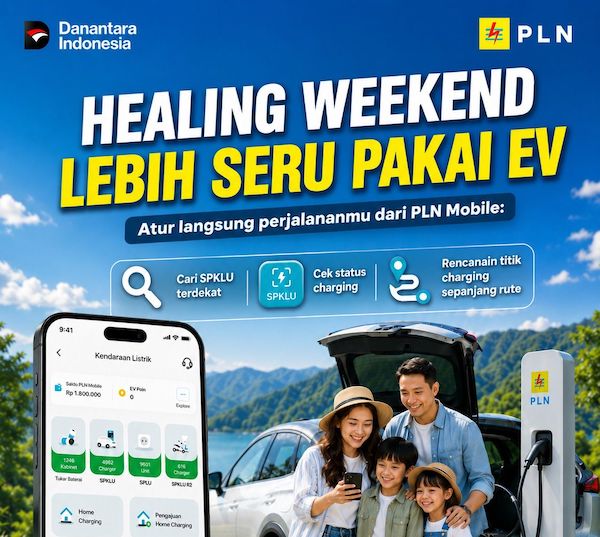Liburan Pakai Mobil Listrik Kini Makin Praktis dengan PLN Mobile