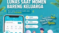 Bayar Tagihan Listrik Tepat Waktu Lewat PLN Mobile demi Kenyamanan Momen Keluarga