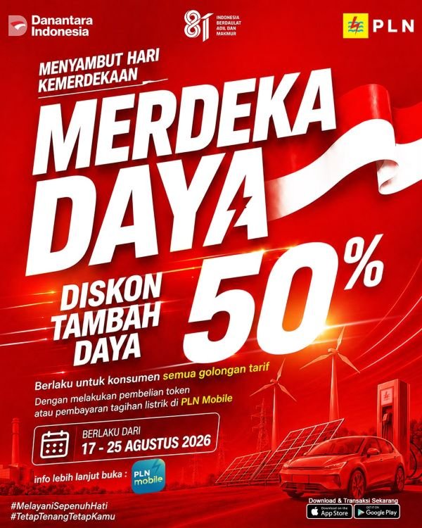 Sambut HUT RI ke-81, PLN Gelar Promo Merdeka Daya: Diskon Tambah Daya 50 Persen Lewat PLN Mobile!